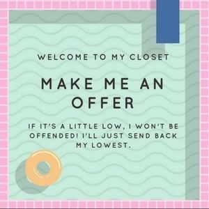 ACCEPTING REASONABLE OFFERS! Check out my closet!